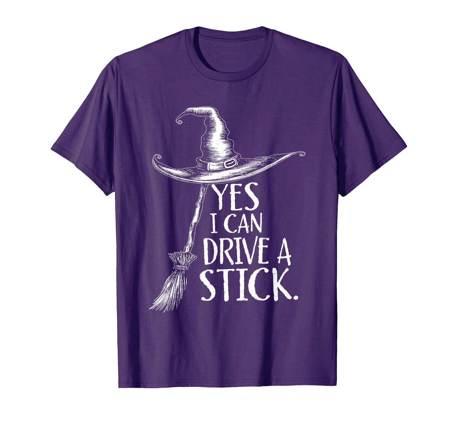 Yes I Can Drive A Stick Funny Halloween Spooky Witch Costume T-Shirt