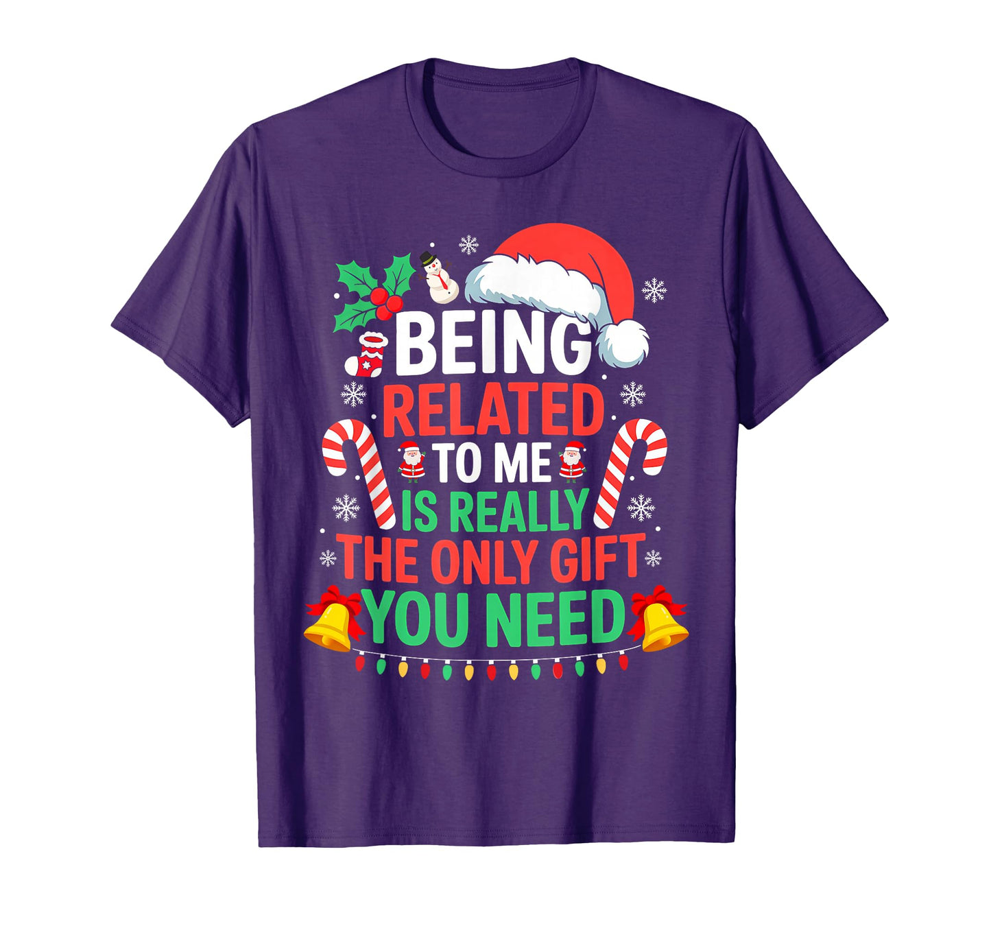 Being Related to Me Christmas Matching Family Xmas Holiday T-Shirt