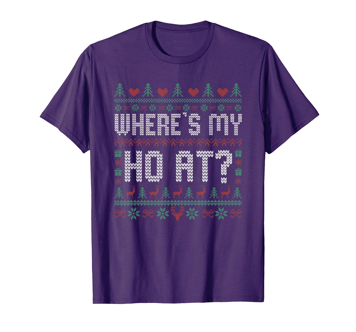Funny Ho Where's My Ho at Ugly Matching Couples Christmas T-Shirt