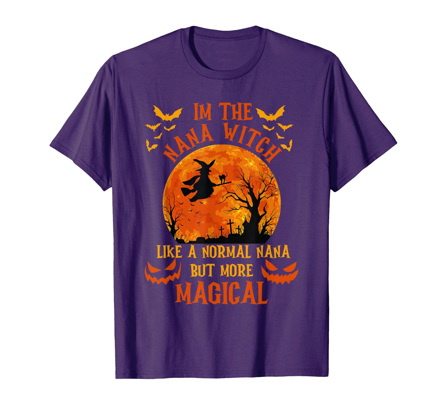 I'm The Nana Witch Like A Normal Grandma Halloween Costume T-Shirt