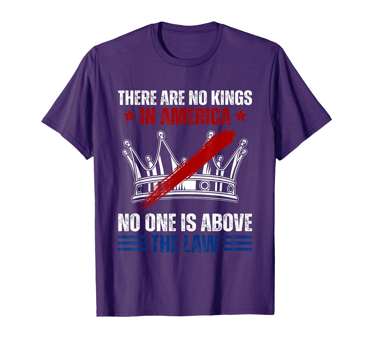 There Are No Kings In America No One Is Above The Law T-Shirt