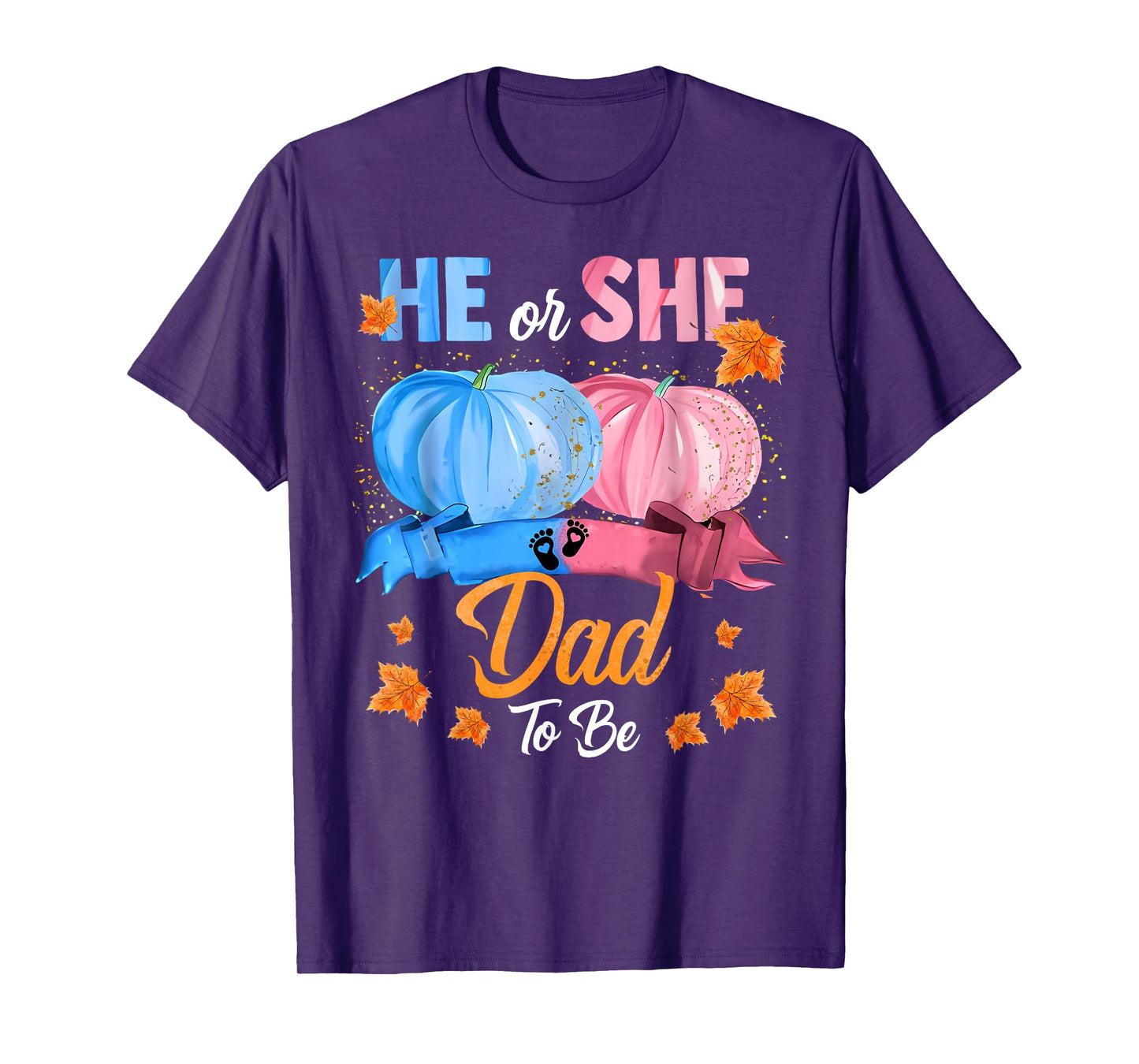 Halloween Pumpkin Gender Reveal He or She Dad To Be T-Shirt