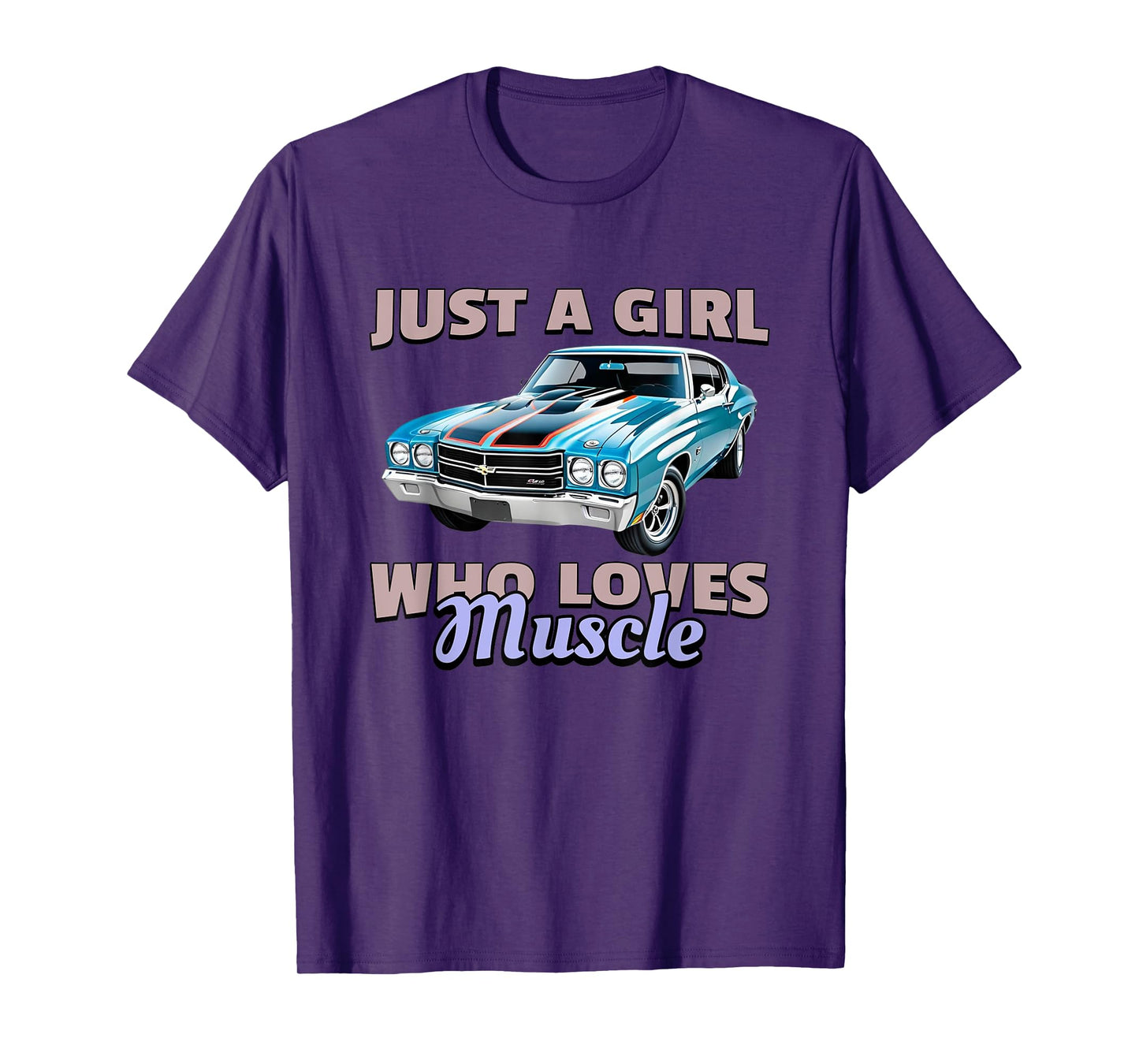 Just A Girl Who Loves Muscle Cars, Retro American Muscle Car T-Shirt