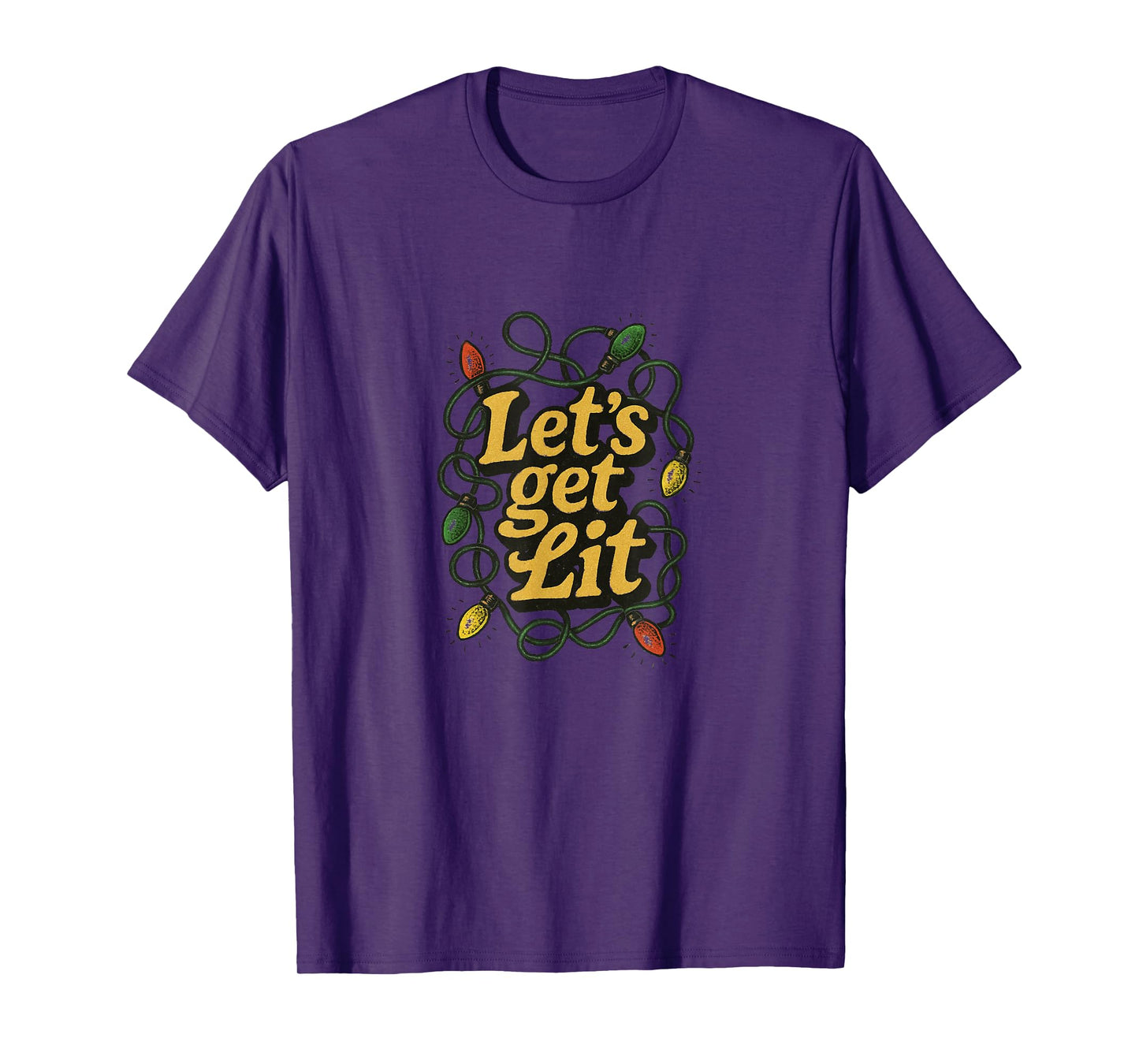 Let’s Get Lit Funny Christmas Party Holiday Lights Design T-Shirt