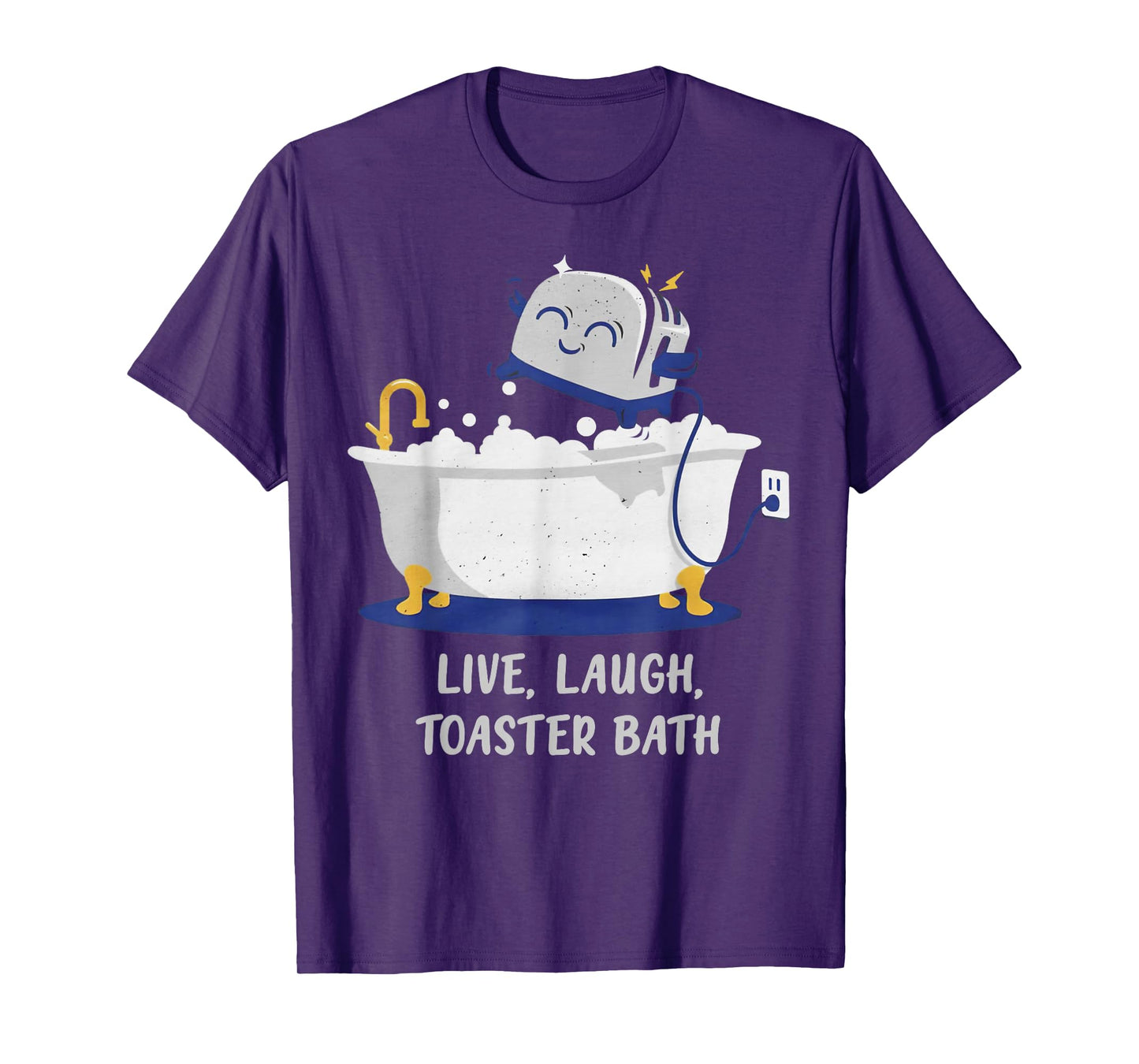 Live Laugh Toaster Bath T-Shirt