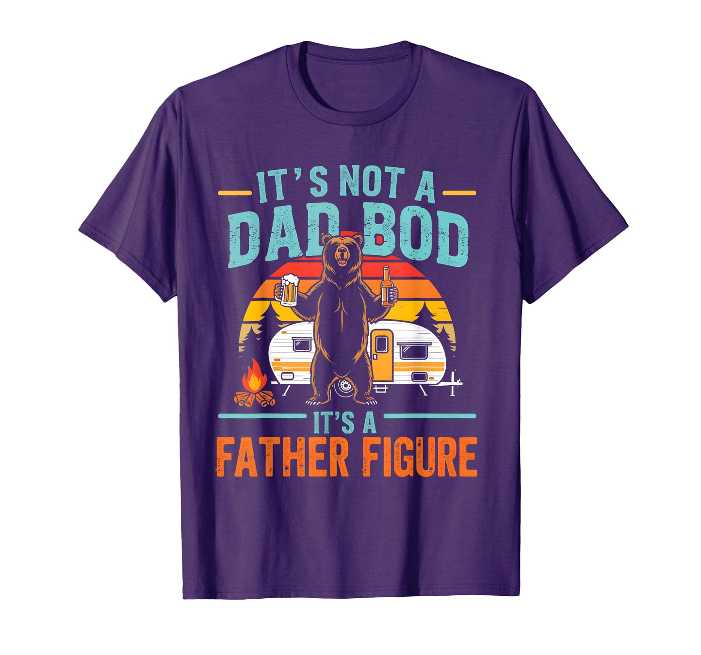 It's Not A Dad Bod It's A Father Figure Funny Fathers Day T-Shirt