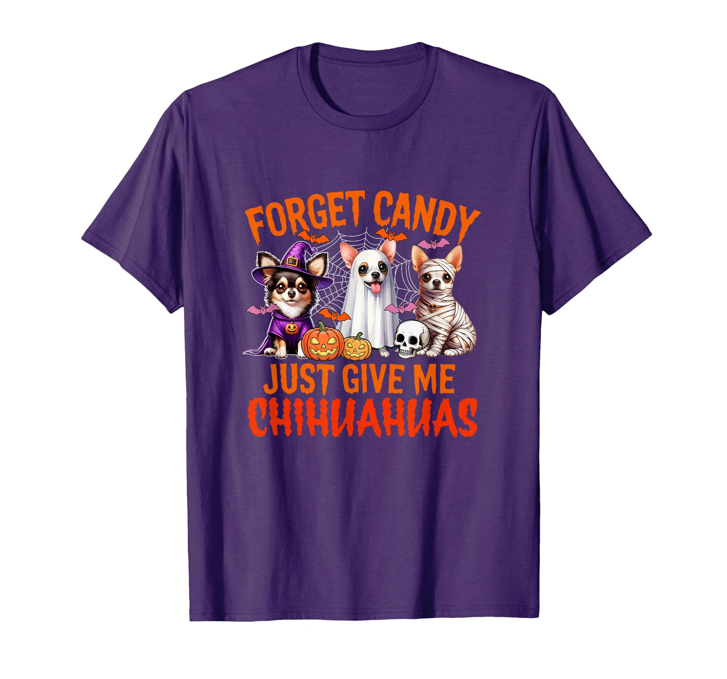 Forget Candy Just Give Me Chihuahuas Halloween Cosplay Witch T-Shirt