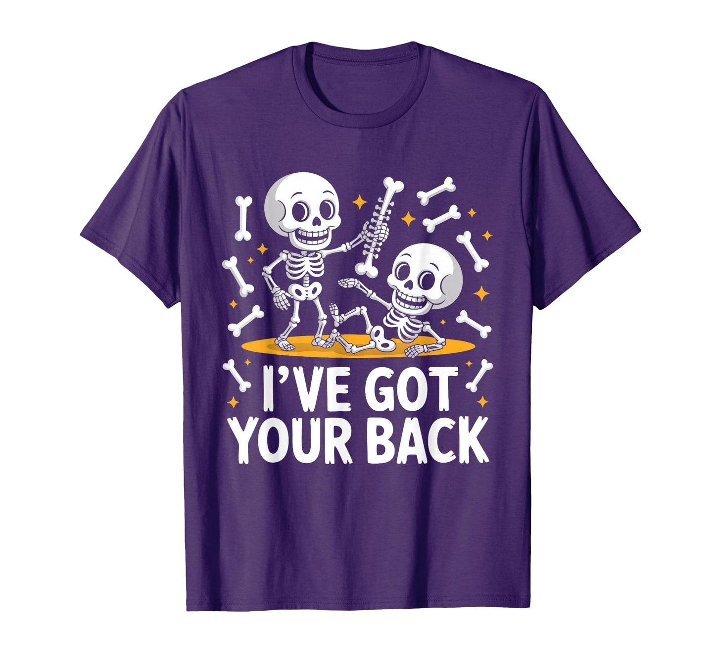 Halloween Skeletons Ive Got Your Back Man Woman Kids T-Shirt