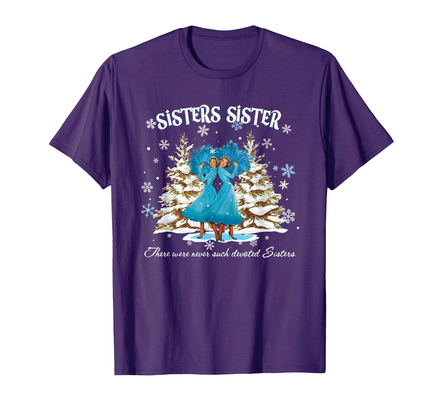 Christmas Sisters Movie 1954 White Snow Xmas Holiday Party T-Shirt