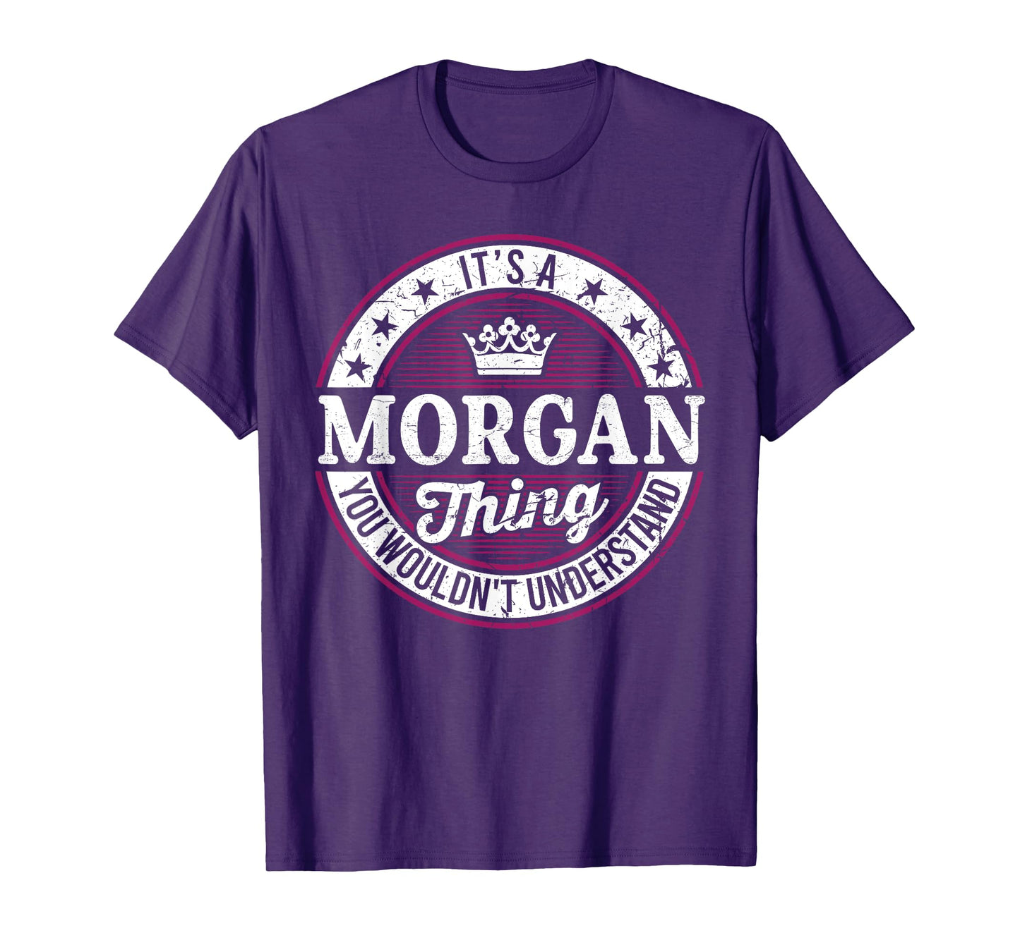 It's A Morgan Thing You Wouldn't Understand T-Shirt