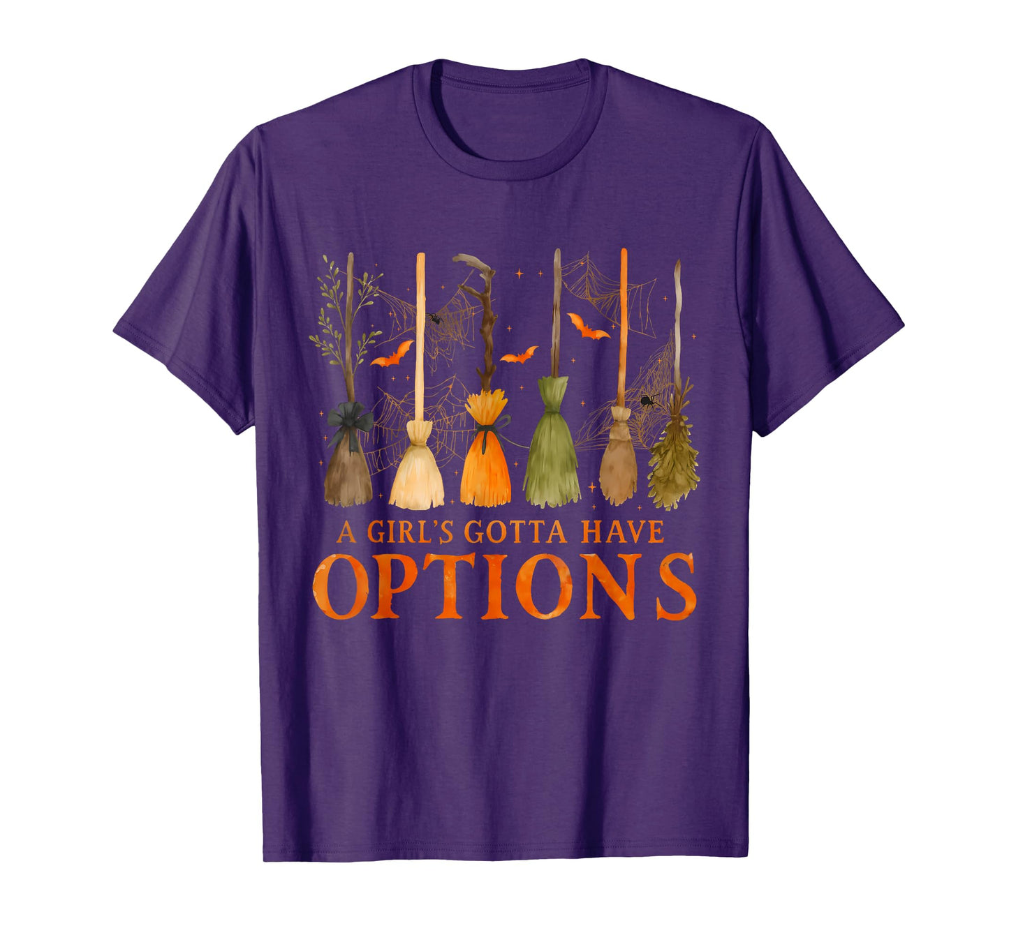 A Girl’s Gotta Have Options Funny Witch Broom Halloween T-Shirt