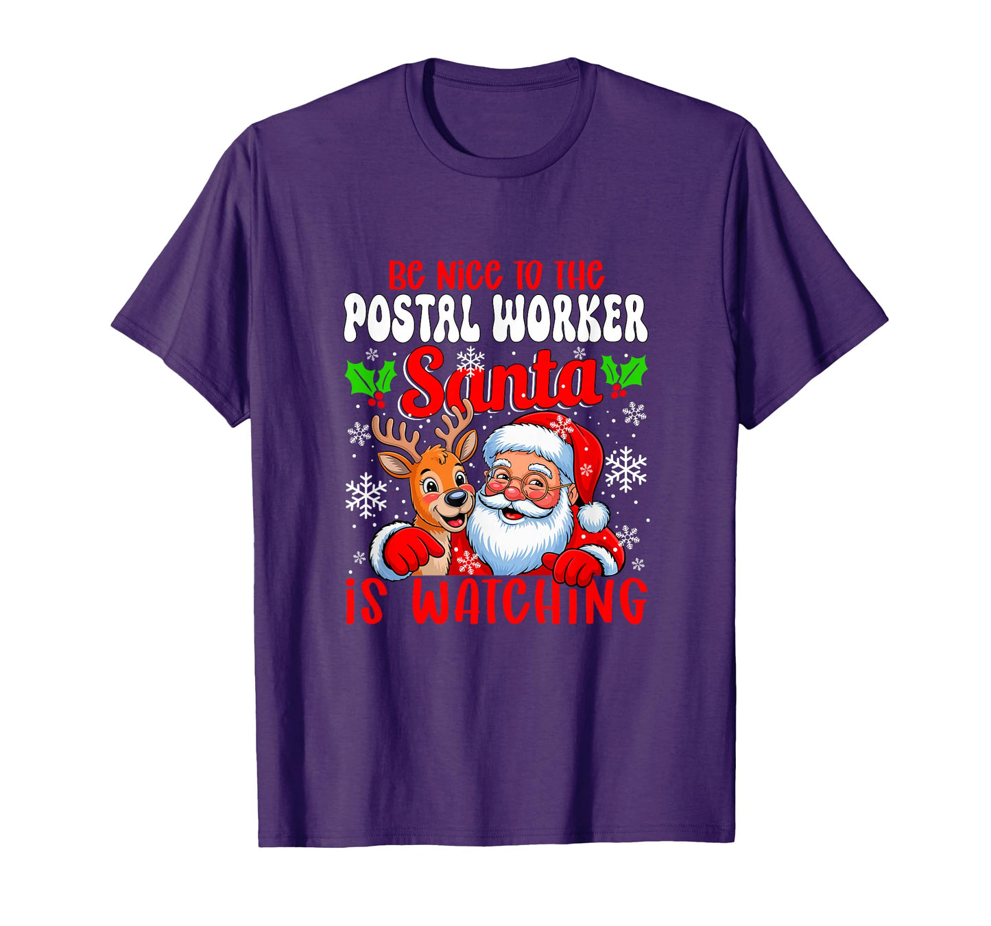 Funny Sarcastic Nice to Postal Worker Santa is Watching Xmas T-Shirt