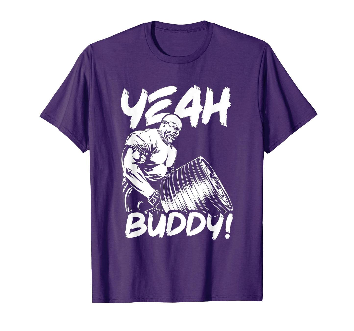 Yeah Buddy - Ronnie Coleman T-Bar Row - Gym Motivational T-Shirt