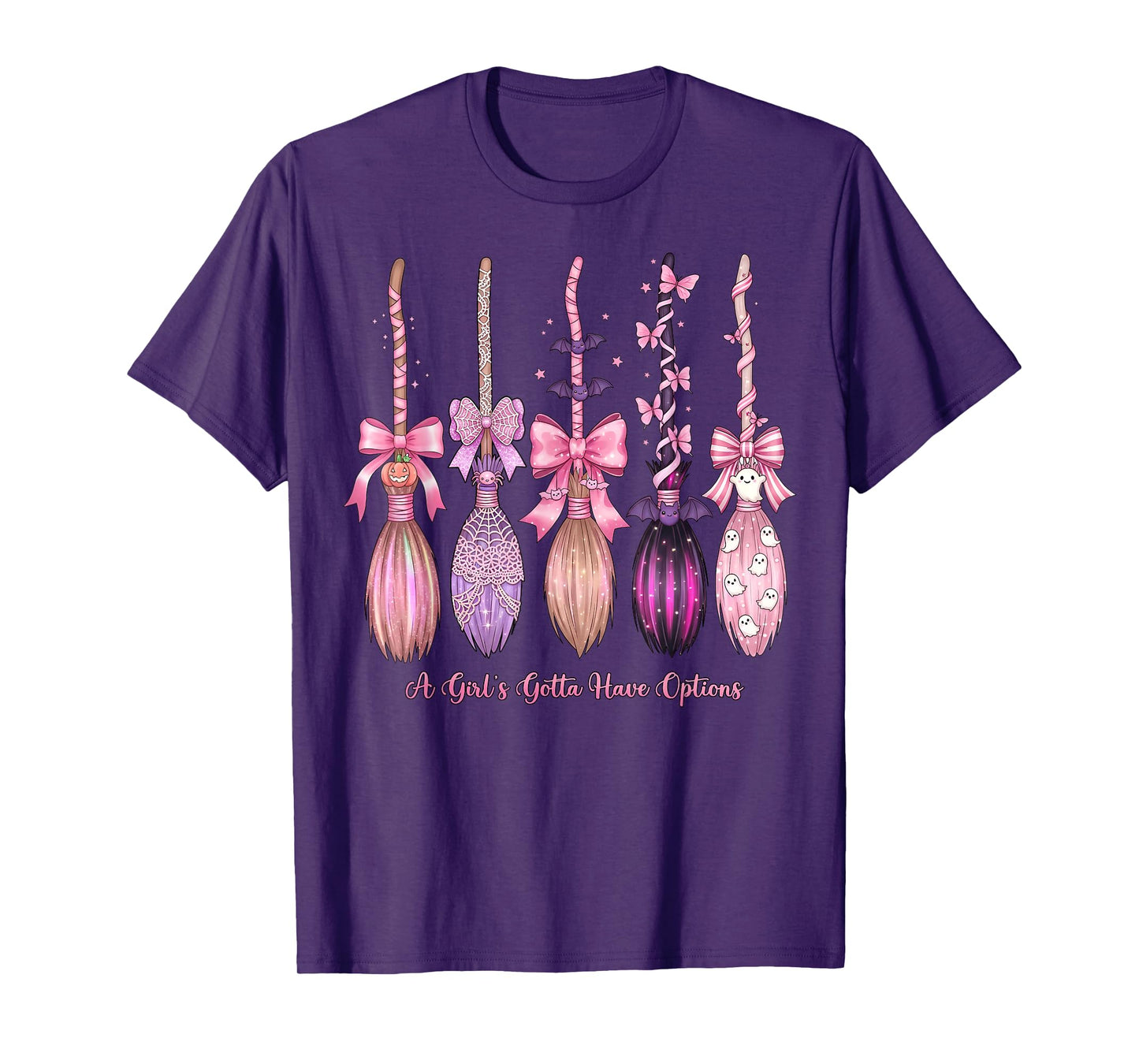 A Girl's Gotta Have Options Funny Broom Witches Halloween T-Shirt