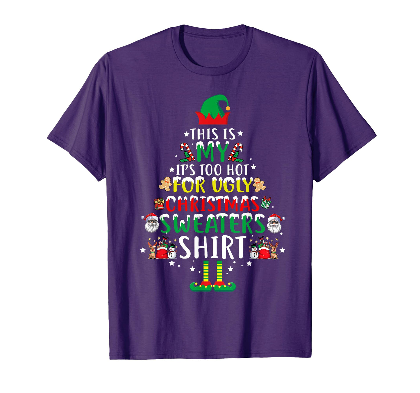 This is My It's Too Hot for Ugly Christmas Sweaters Shirt T-Shirt