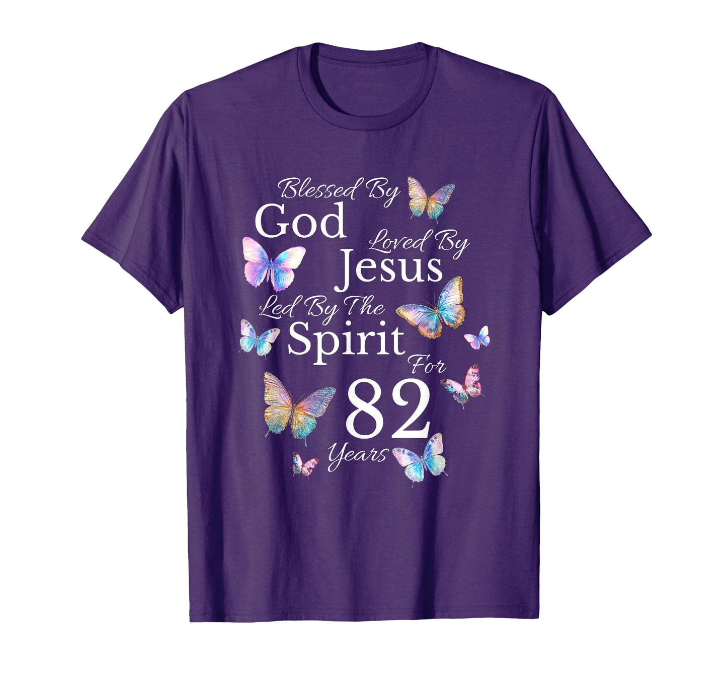 Blessed By God Loved By Jesus For 82 Years Old 82nd Birthday T-Shirt