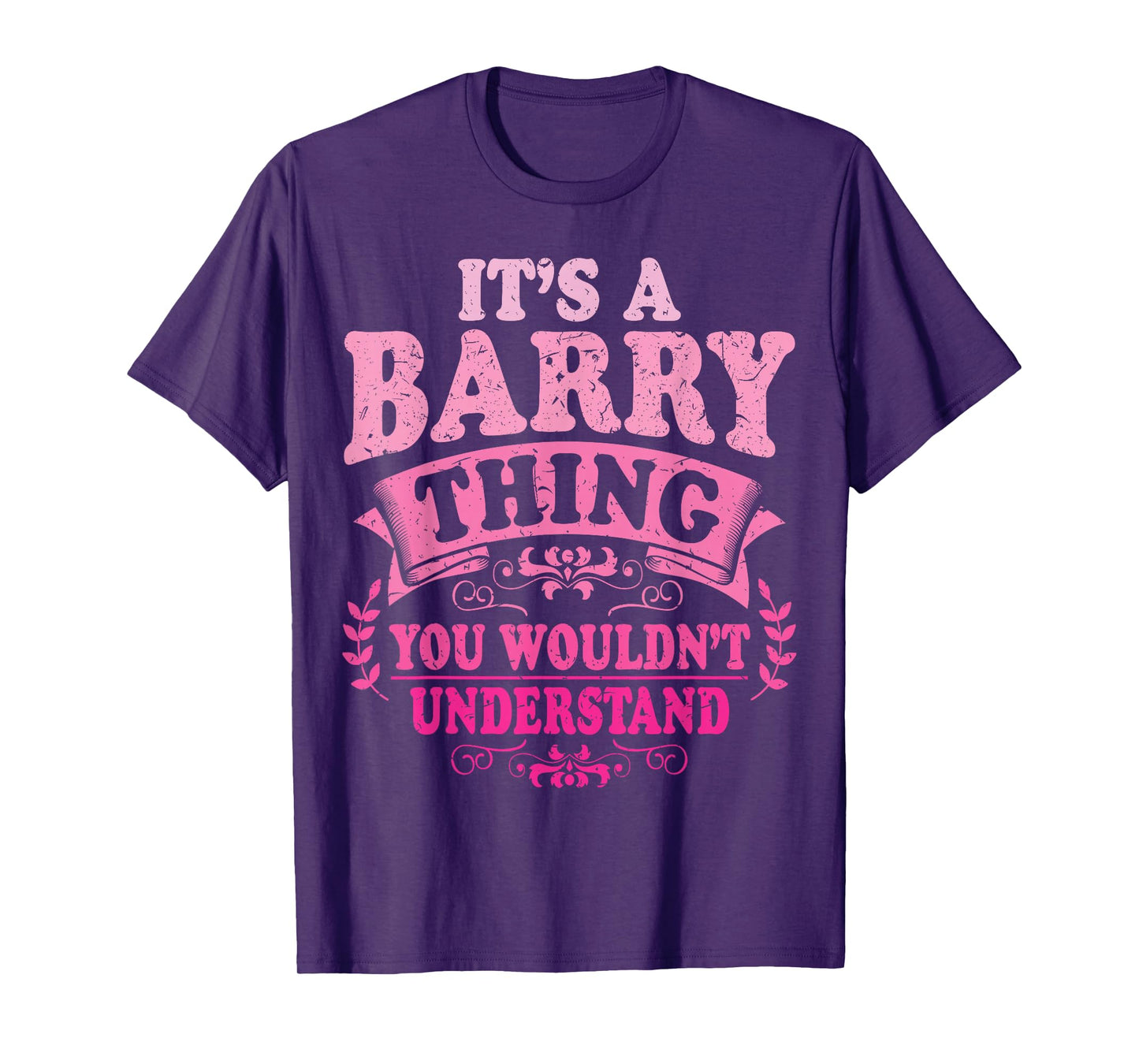 It's A Barry Thing You Wouldn't Understand Barry T-Shirt