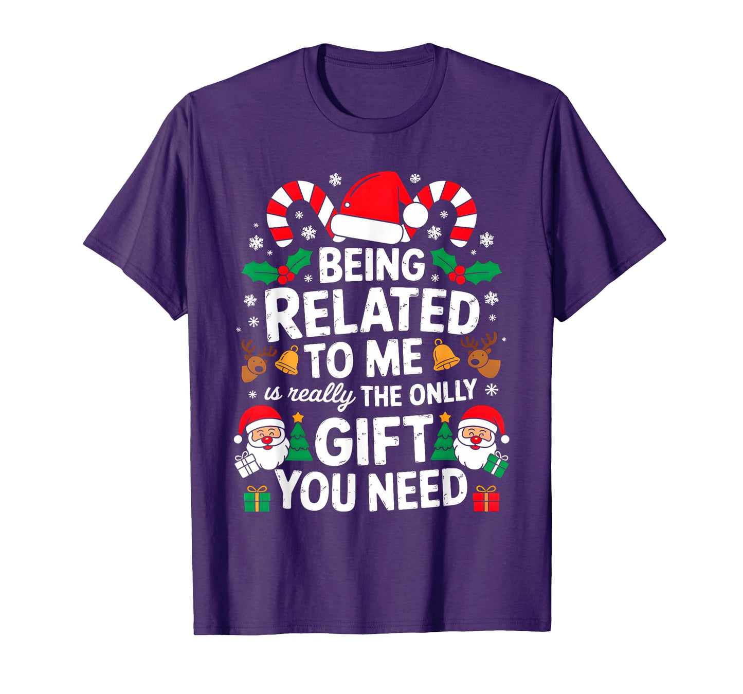Being Related to Me Funny Christmas Family Xmas Pajamas T-Shirt