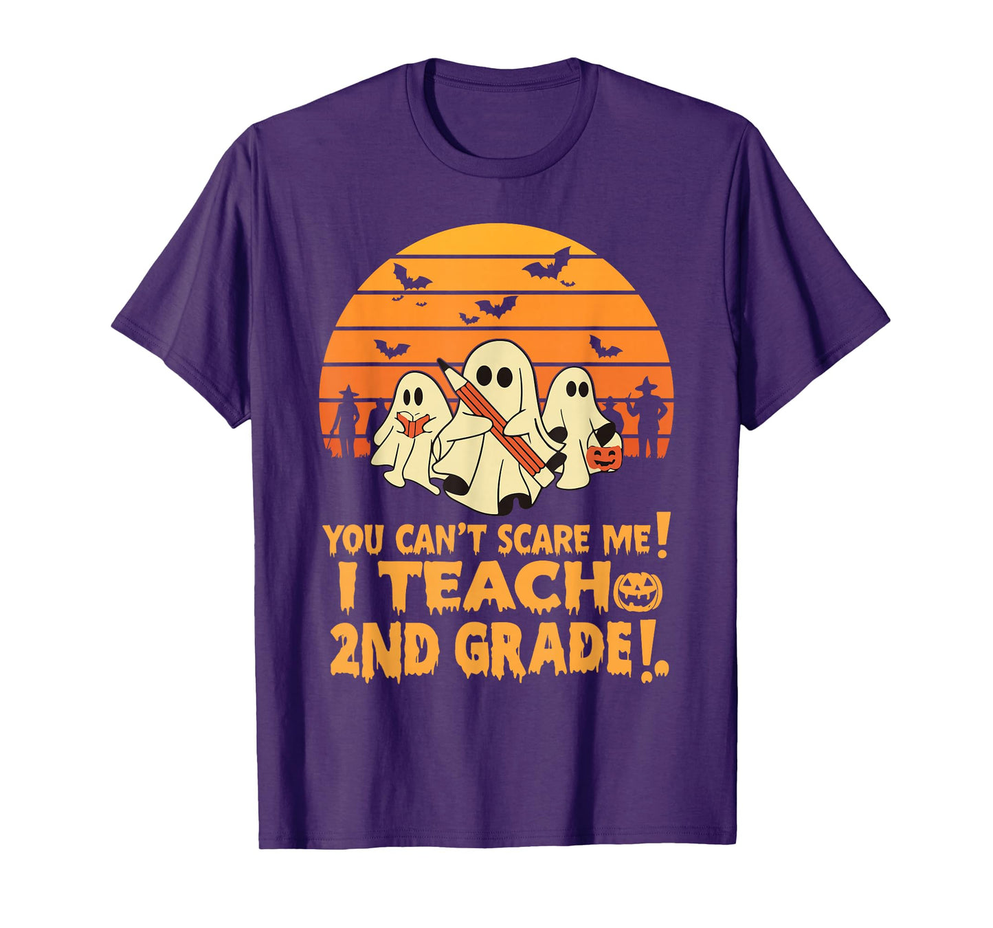 You Can't Scare Me I Teach 2nd grade Teacher Halloween T-Shirt
