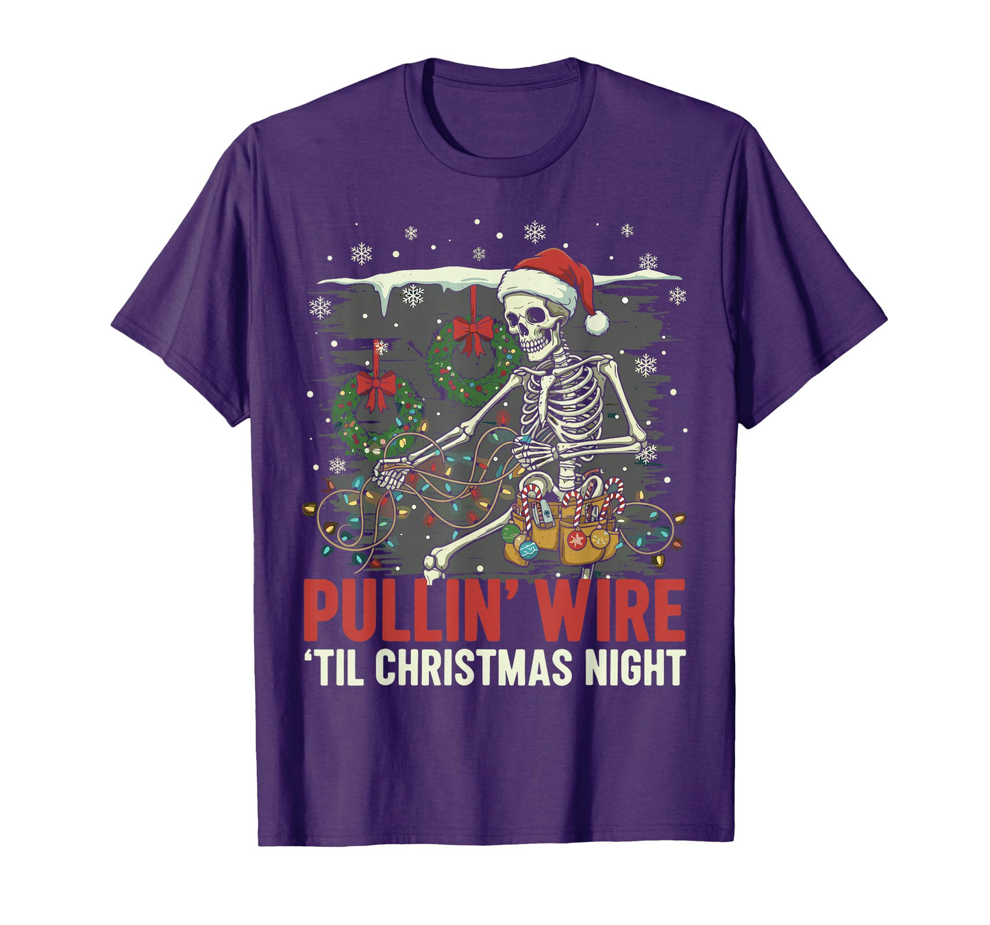 Pulling Wire Til Christmas Night Skeleton Electrician T-Shirt
