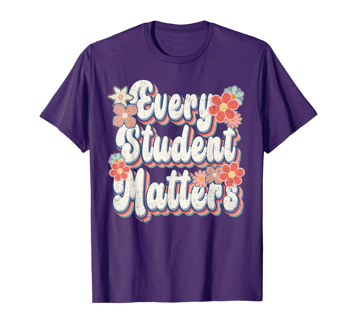 Retro Vintage Every Student Matters Teacher Paraprofessional T-Shirt