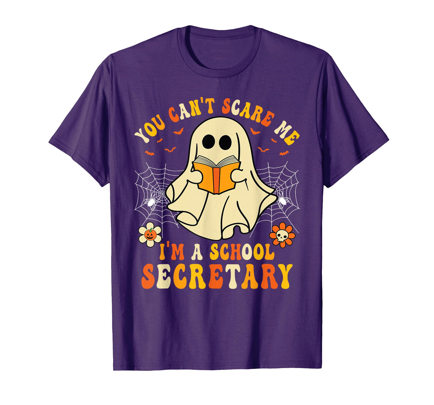 You Can't Scare Me I'm A School Secretary Halloween Candy T-Shirt