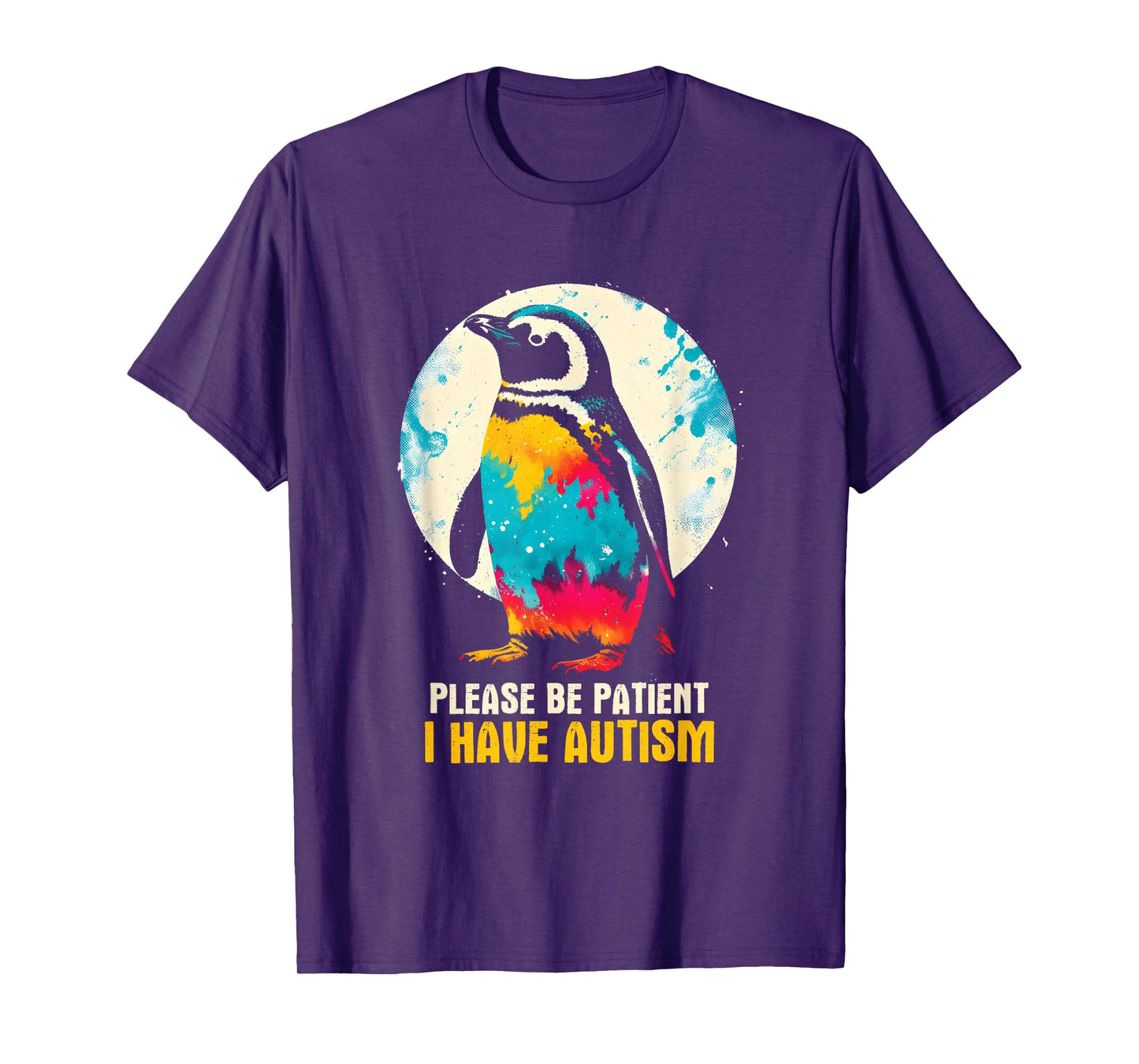 Please Be Patient I Have Autism - Autism Awareness Month T-Shirt