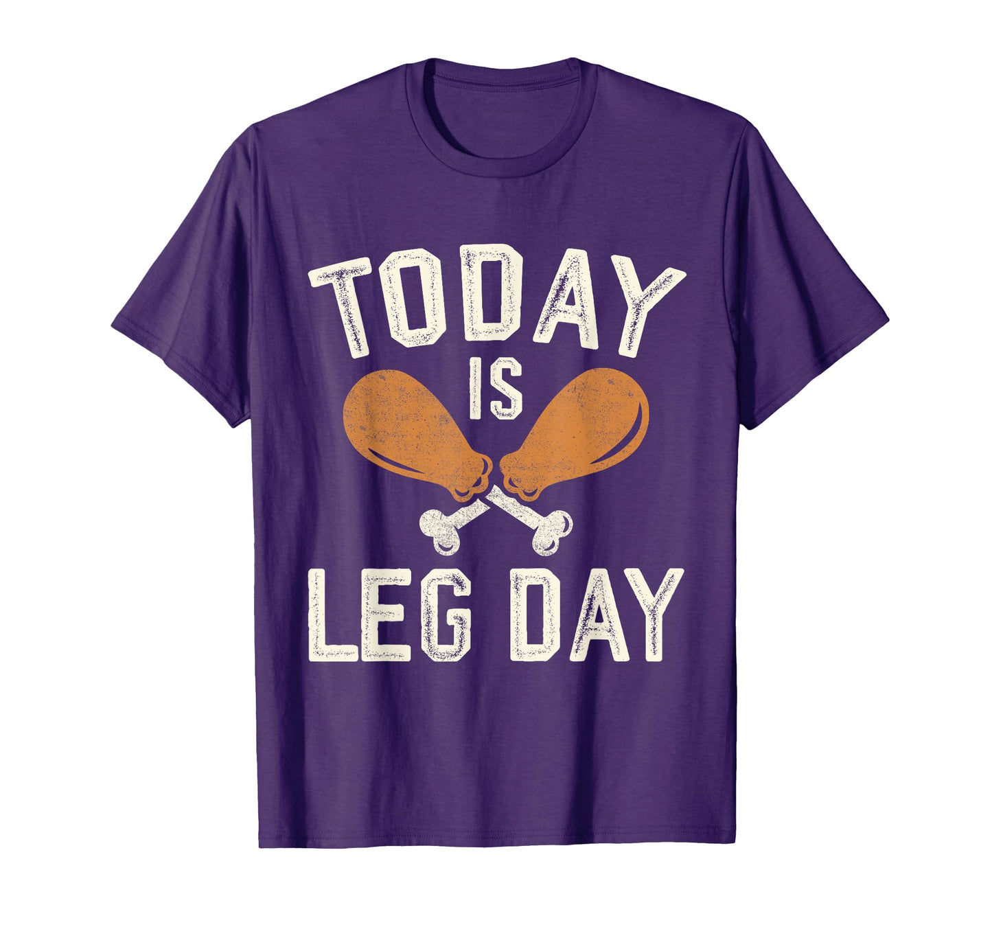 Today is Leg Day for Gym and Fitness Thanksgiving T-Shirt