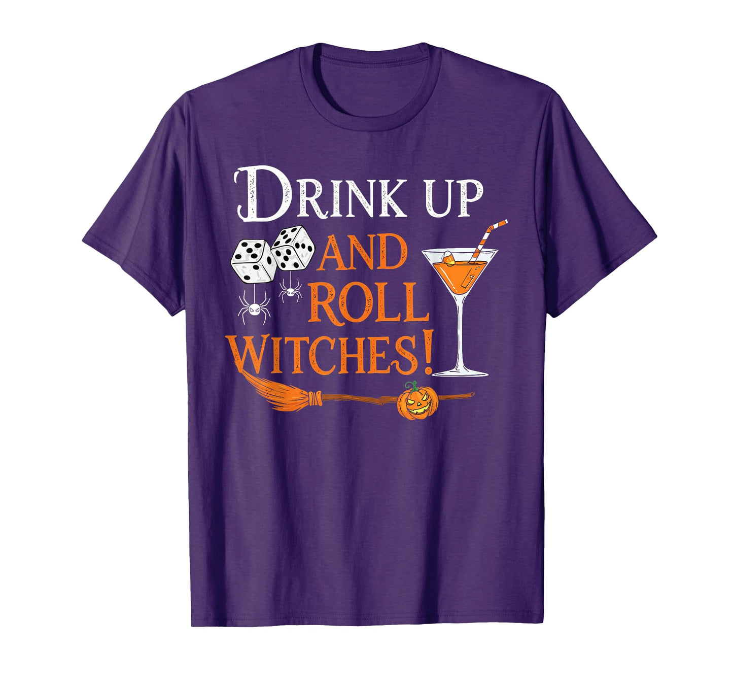 Halloween Bunco dice Women Drink Up and Roll Witches Funny T-Shirt