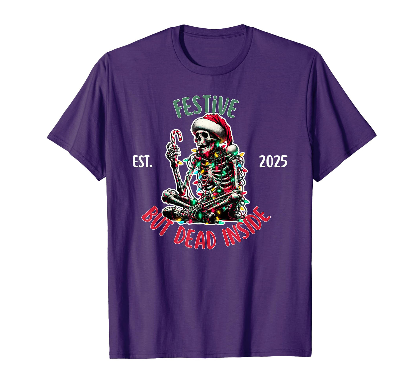 Festive But Dead Inside Decorated Christmas Skeleton T-Shirt