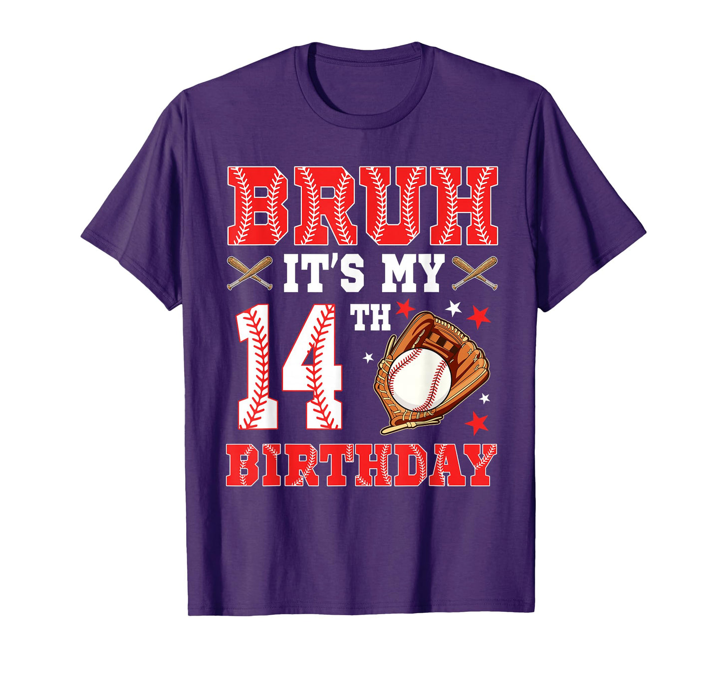 Bruh It's My 14th Birthday Baseball Player 14 Year Old T-Shirt