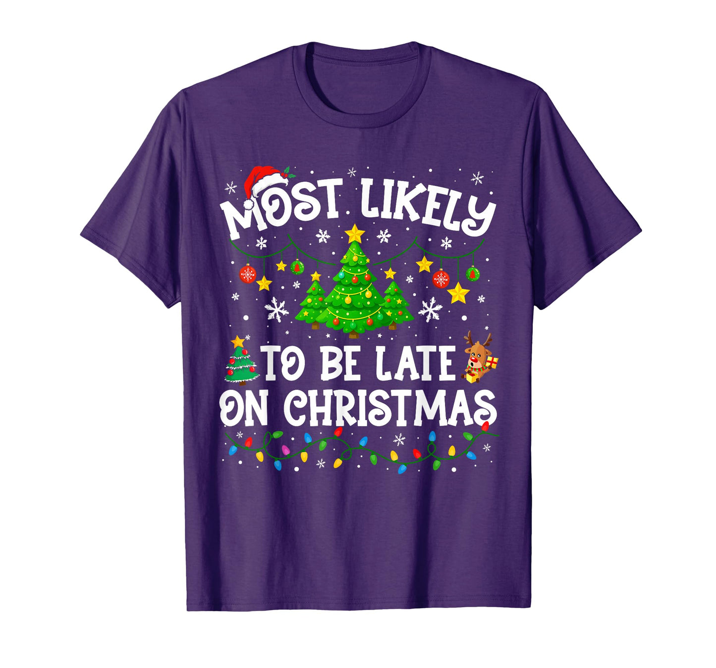 Most Likely to Be Late On Christmas Family Matching Xmas T-Shirt