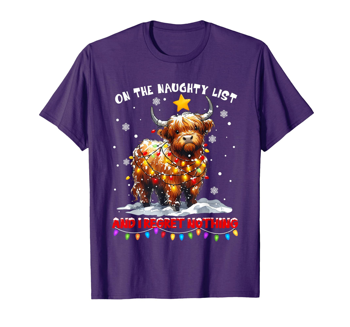 On The Naughty List And Reget Nothing Christmas Highland Cow T-Shirt