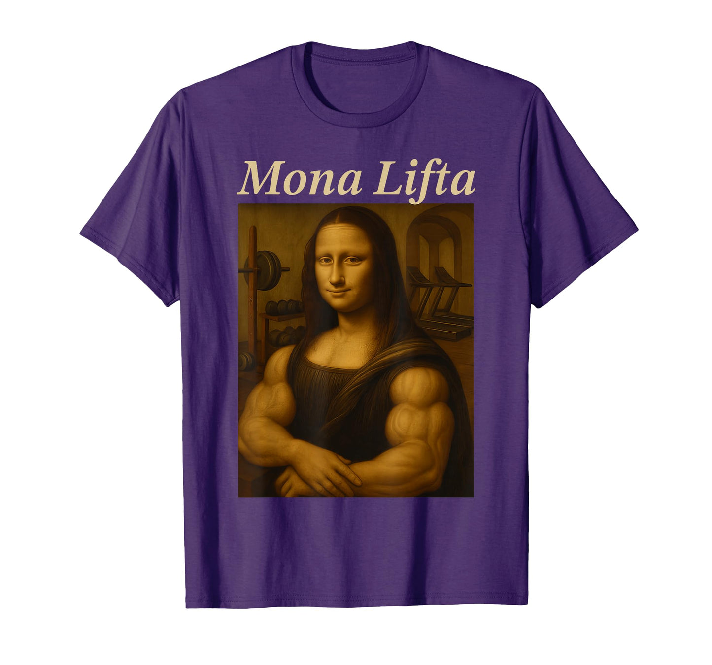 Mona Lifta, Muscle Mona Lisa Bodybuilding Fitness Gym Lover T-Shirt
