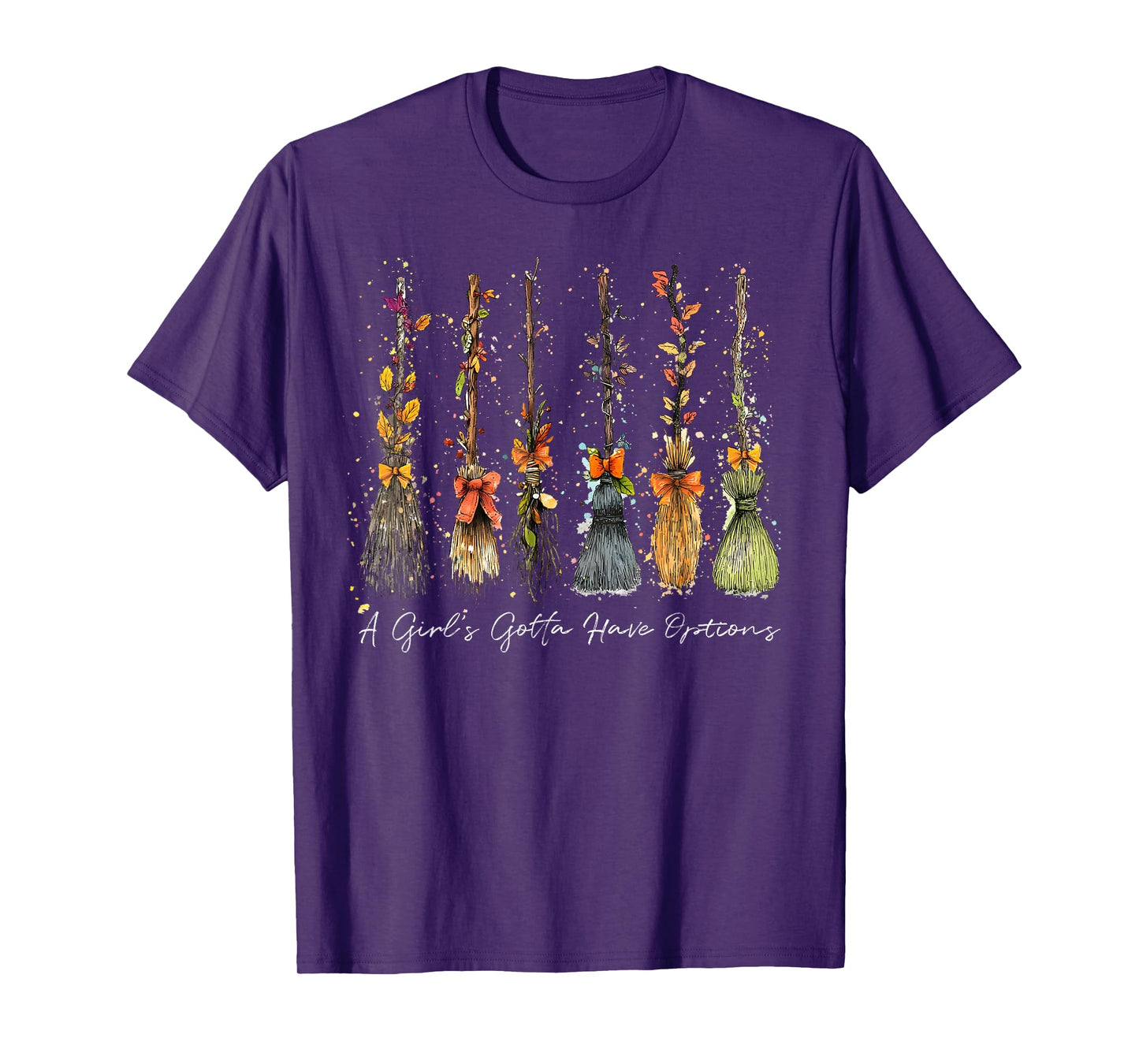A Girl's Gotta Have Options Halloween Witches Spooky Season T-Shirt