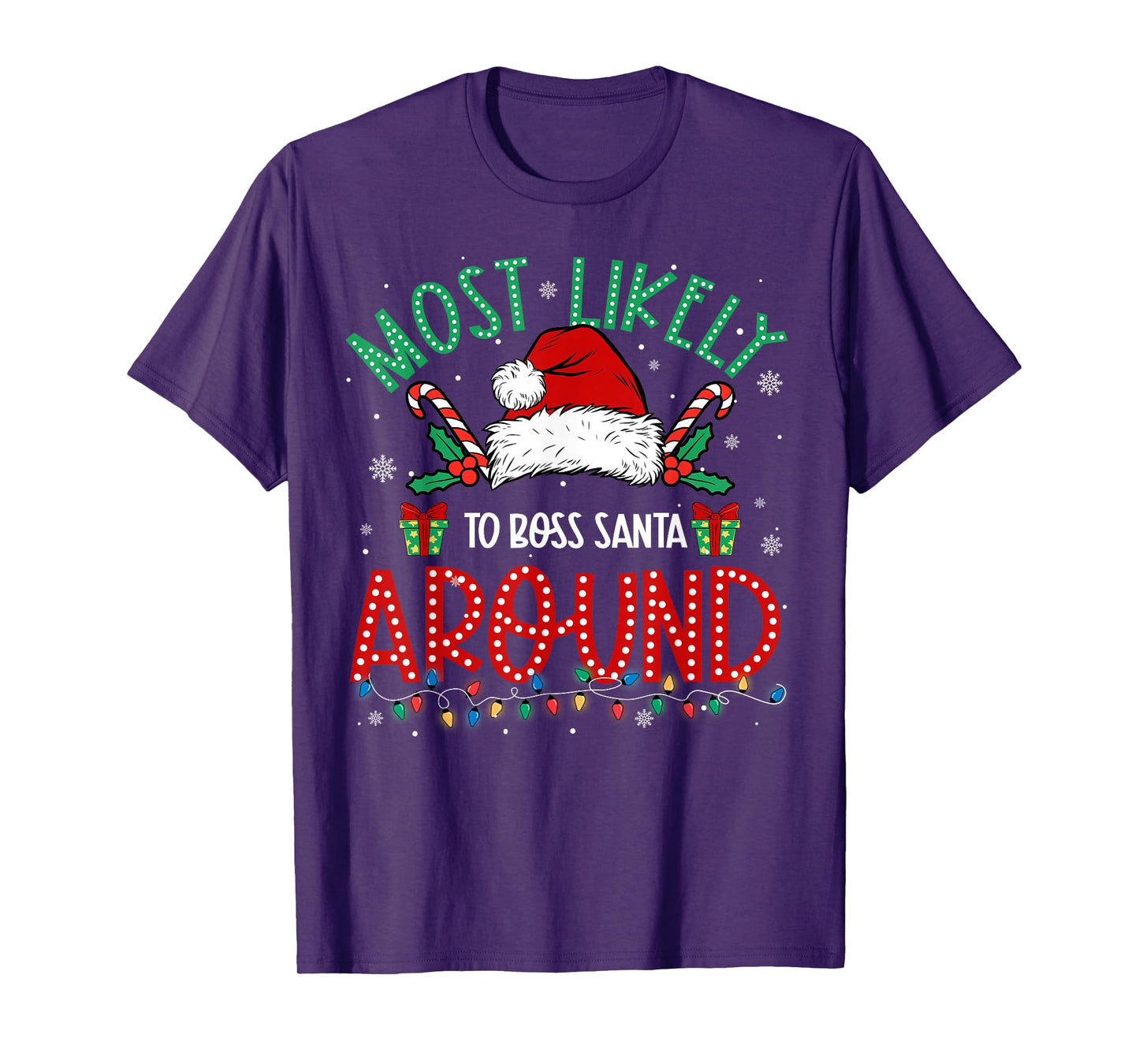 Most Likely to Boss Santa Around Family Matching Xmas T-Shirt