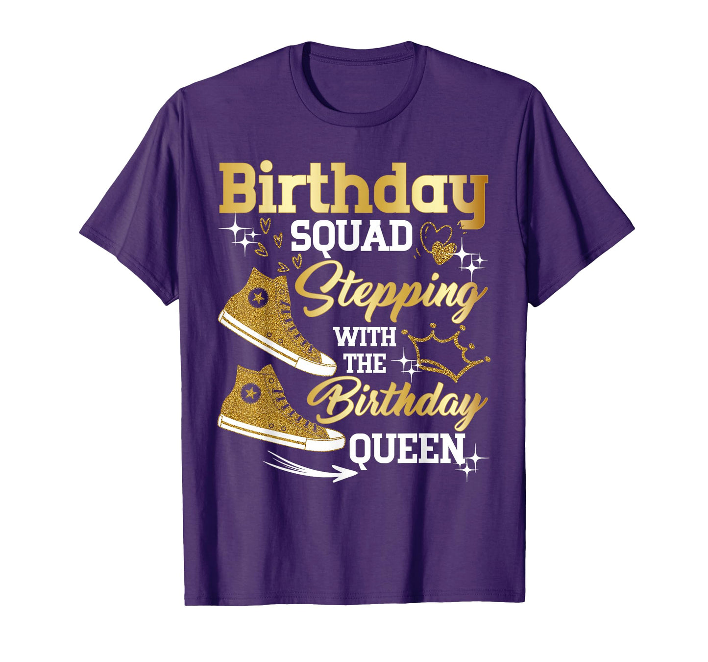 Birthday Squad Shoes Stepping With The Birthday Queen Party T-Shirt