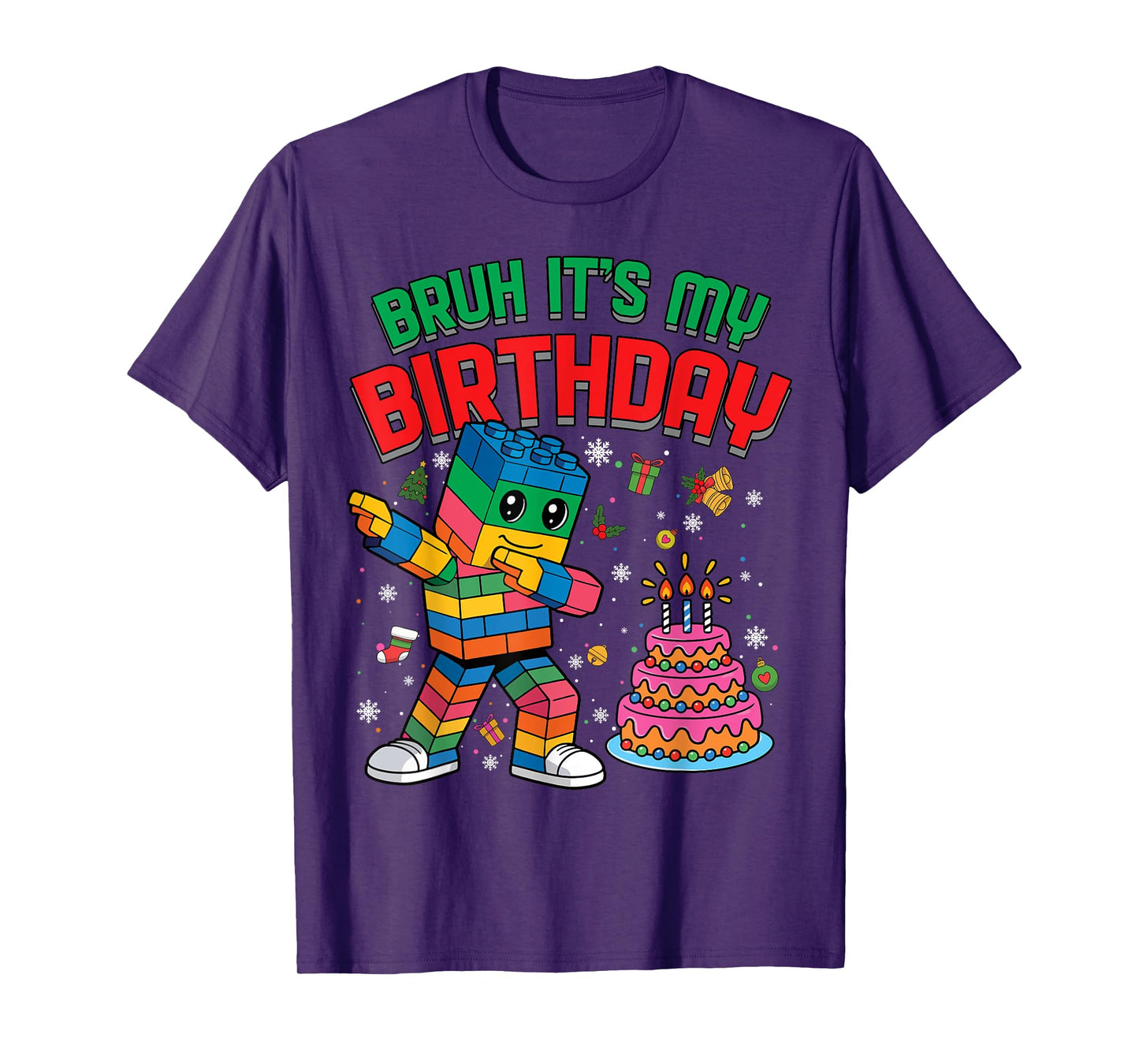 Bruh It's My Birthday Christmas Builder Brick Builder T-Shirt