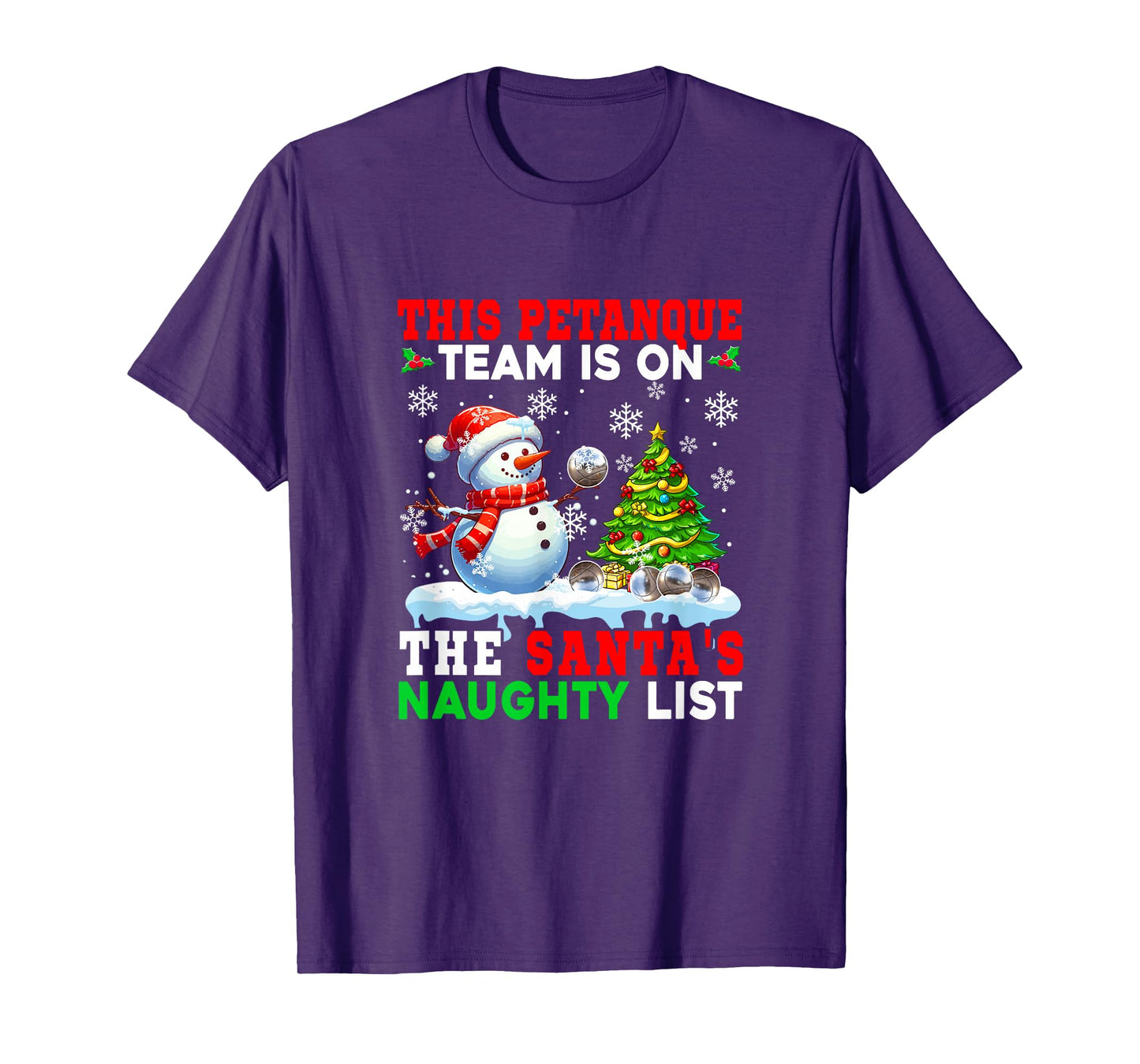 Petanque Team is On Santa's Christmas Naughty List Snowman T-Shirt