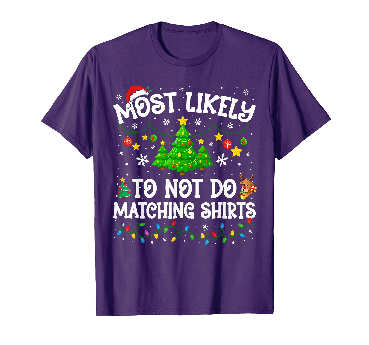 Most Likely to Not Do Matching Shirt Funny Christmas Family T-Shirt