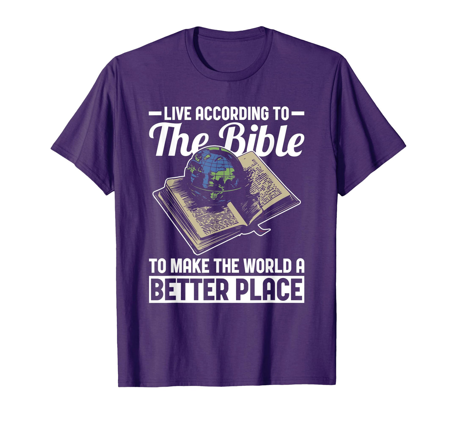 Live According to Bible Jesus Christ Faith Christian T-Shirt