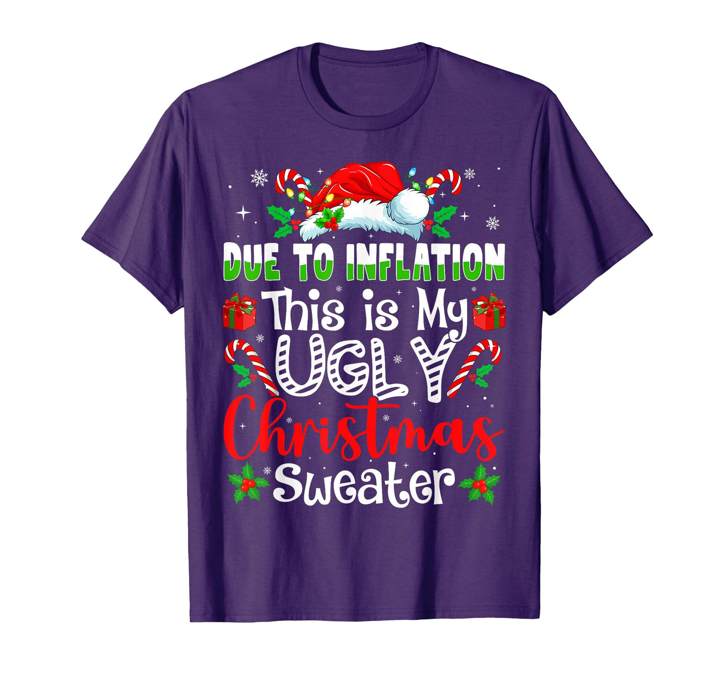 Due to Inflation This is My Ugly Sweater Family Christmas T-Shirt