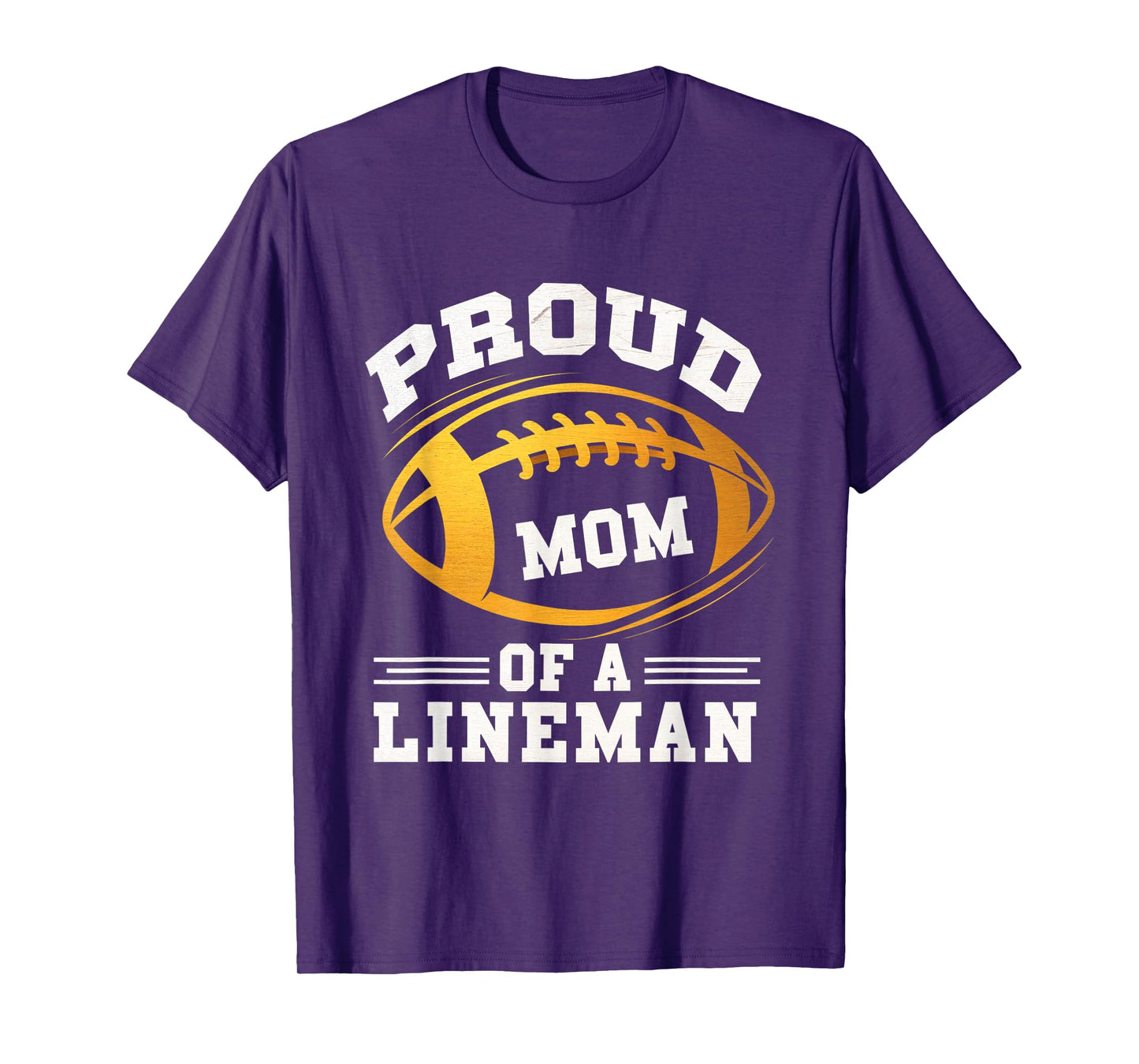 Proud Mom Lineman Football Mom Mother Sports Player T-Shirt