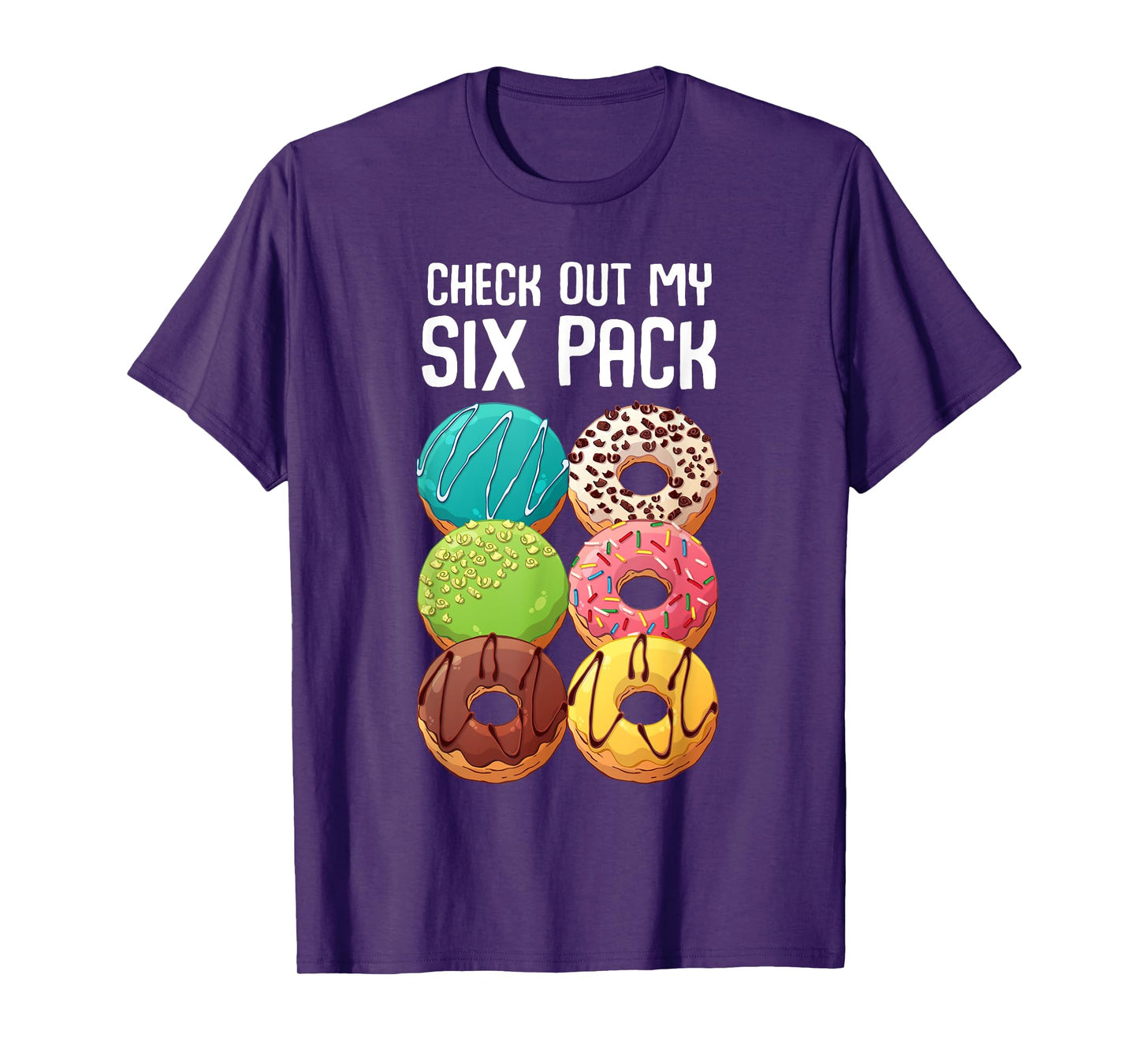 Check Out My Six Pack Donut - Funny Gym T-Shirt