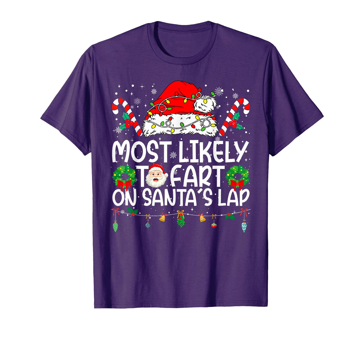 Most Likely to Fart On Santa's Lap Family Reunion Christmas T-Shirt