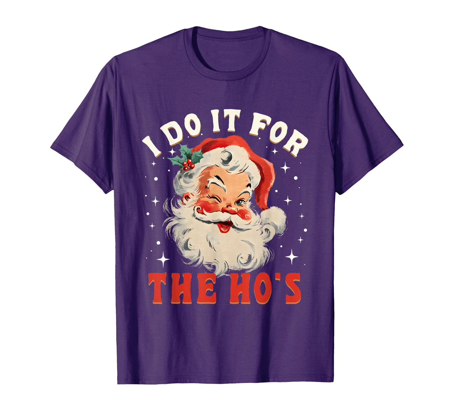 Groovy Santa Face I Do It for The Hos Funny Christmas Pajama T-Shirt