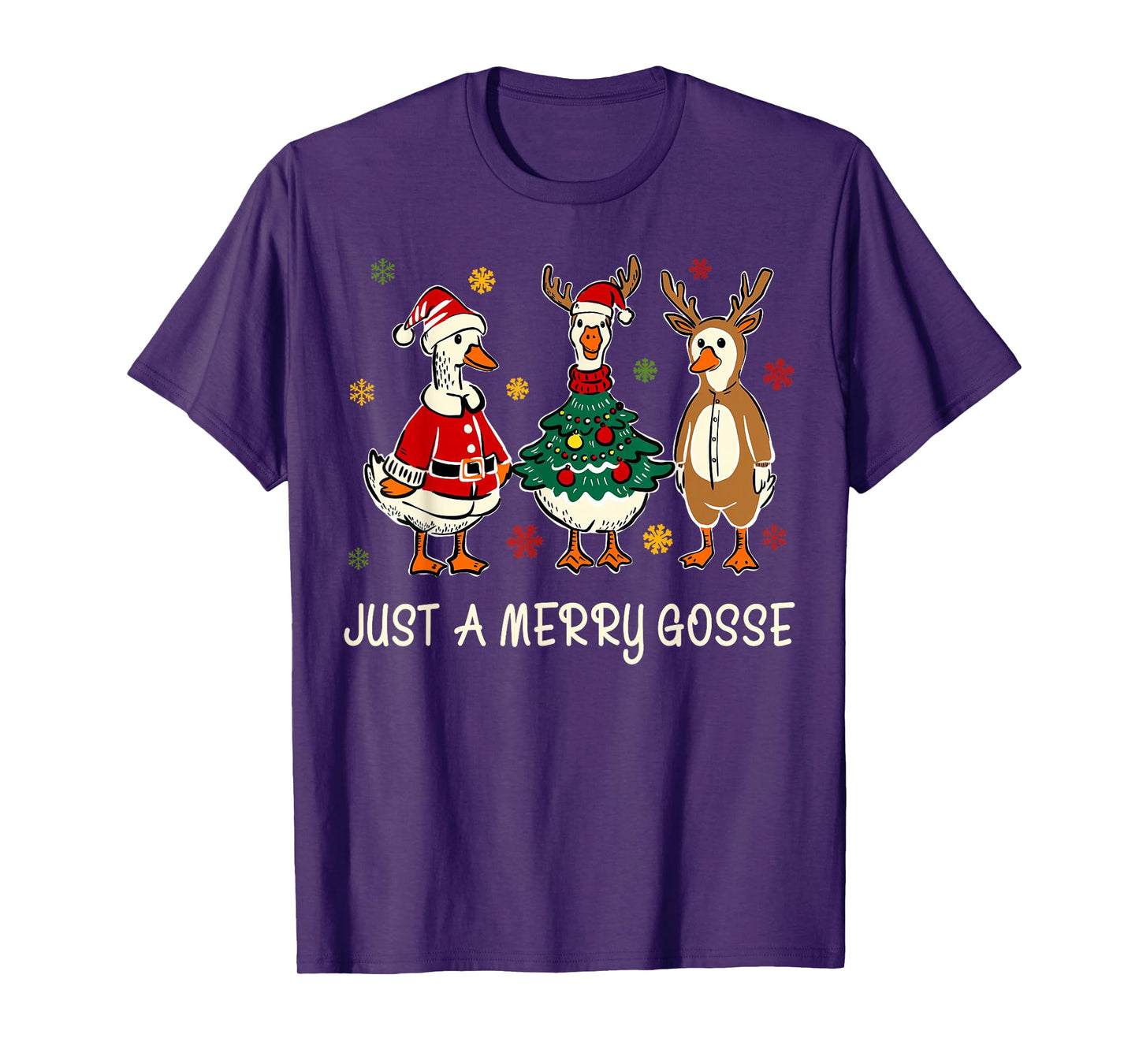 Just A Jolly Cute Goose Funny Merry Goosemas Christmas Xmas T-Shirt