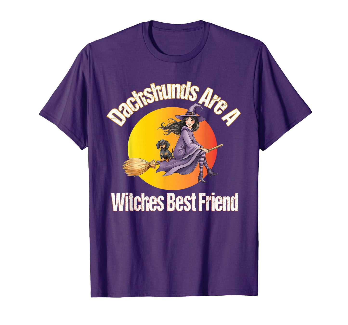 Dachshunds are A Witch's Best Friend Doxie Wiener Dog T-Shirt