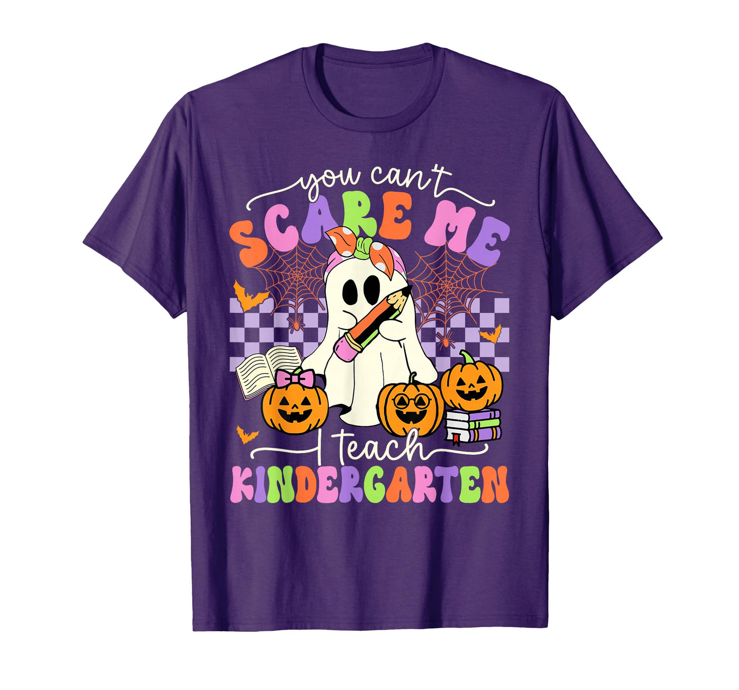 Halloween Teacher You Can't Scare Me I Teach Kindergarten T-Shirt