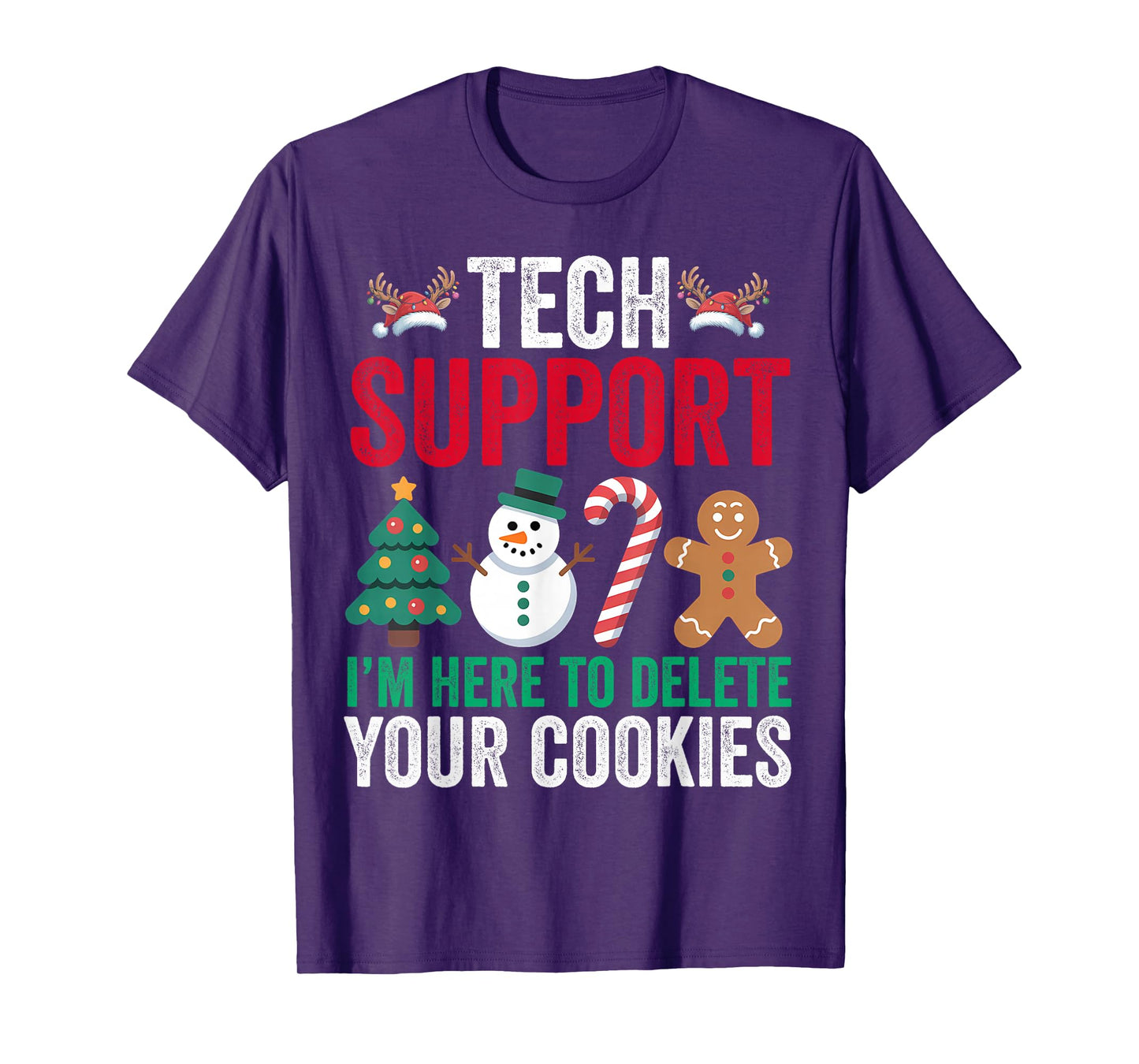 Christmas Tech Support Here to Delete Cookies Xmas Men Women T-Shirt